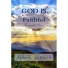 God Is Faithful: Stories That Inspire