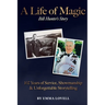 A Life of Magic: 102 Years of Service, Showmanship & Unforgettable Storytelling