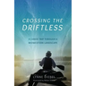 Crossing the Driftless: A Canoe Trip Through a Midwestern Landscape