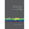 Digital Humanities and Digital Media