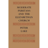 Moderate Puritans and the Elizabethan Church
