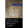 Endurance Sport and the American Philosophical Tradition