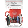Coffee Conversations: The Simple Leadership Secret of High Performance Workplaces