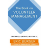 The Book on Volunteer Management: Organize. Engage. Motivate.