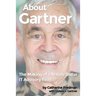 About Gartner: The Making of a Billion-Dollar IT Advisory Firm