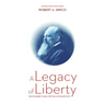 A Legacy of Liberty: The Founders' Vision for the Acton Institute