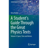 A Student's Guide Through the Great Physics Texts: Volume II: Space, Time and Motion