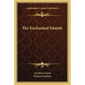 The Enchanted Islands