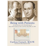 Being with Patients: An Introduction to the Psychotherapy of Harry Stack Sullivan, M.D. and Otto Allen Will, Jr., M.D.