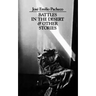 Battles in the Desert and Other Stories
