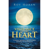 Vigilance of the Heart: A Visionary Approach to High Performance, Well-Being and Self-Realization