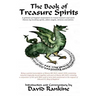 The Book of Treasure Spirits: A Grimoire of Magical Conjurations to Reveal Treasure and Catch Thieves by Invoking Spirits, Fallen Angels, Demons and F