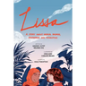 Lissa: A Story about Medical Promise, Friendship, and Revolution