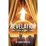 Revelation: Written in Layman's Terms, Volume 1