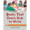 Books That Teach Kids to Write