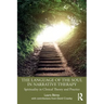 The Language of the Soul in Narrative Therapy: Spirituality in Clinical Theory and Practice