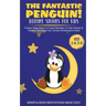 The Fantastic Elephant! Bedtime Stories for Kids Fantasy Sleep Stories & Guided Meditation To Help Children & Toddlers Fall Asleep Fast, Develop Mindf