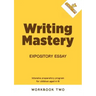 Writing Mastery: Expository Essay: Expository Essay