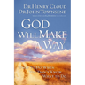 The God Will Make a Way: What to Do When You Don't Know What to Do