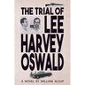 The Trial of Lee Harvey Oswald