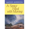 A Space Filled with Moving