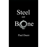 Steel and Bone