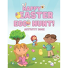 Happy Easter Egg Hunt! Activity Book: Scissor Skills, Coloring, Drawing and Easy Counting for Kids Ages 3-5, Basket Stuffer for Toddlers and Preschool