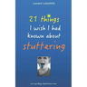 21 things I wish I had known about stuttering