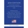 Mortgage Rules - Equal Credit Opportunity Act (Regulation B) - Real Estate Settlement Procedures Act (Regulation X) - and Truth in Lending Act (Regula