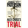 Alex Cross's TRIAL (Large Print Edition)