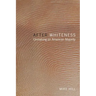 After Whiteness: Unmaking an American Majority