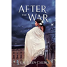After the War: A Novella of the Golden City