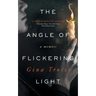 The Angle of Flickering Light