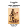 Gunsmiths and Allied Tradesmen of Tennessee