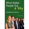 What Makes People Tick and Why: The Answers Are in the Face