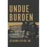 Undue Burden: A Black, Woman Physician on Being Christian and Pro-Abortion in the Reproductive Justice Movement