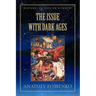 The Issue with Dark Ages