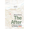 The After: A Veteran's Notes on Coming Home