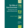 The Politics of Quasi-Government: Hybrid Organizations and the Dynamics of Bureaucratic Control