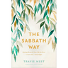 The Sabbath Way: Making Room in Your Life for Rest, Connection, and Delight