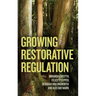 Growing Restorative Regulation