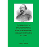 The Real Story of Brigadier General John Hunt Morgan's Indiana-Ohio Raid in July 1863