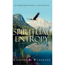 Spiritual Entropy
