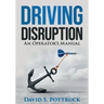 Driving Disruption: An Operator's Manual