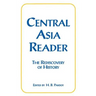 Central Asia Reader: The Rediscovery of History: The Rediscovery of History