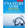CNA Study Guide 2020-2021: Exam Prep with 240 Test Questions and Answers for the Certified Nursing Assistant Exam (Including Detailed Answer Expl