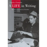 A Life in Writing: The Story of an American Journalist