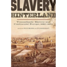 Slavery Hinterland: Transatlantic Slavery and Continental Europe, 1680-1850