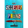 Her Schemes and Plans