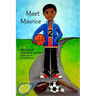 Meet Maurice